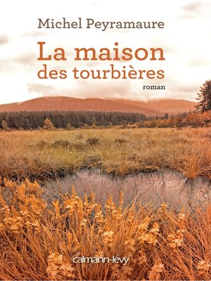cover image of La Maison des Tourbières